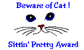 Beware of Cat! Sittin' Pretty Award